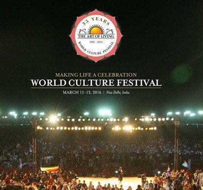 ART OF LIVING FESTIVAL A CULTURAL FEST ?? OR MORE OF AN ATTEMPT TO LURE INTERNATIONAL INVESTORS