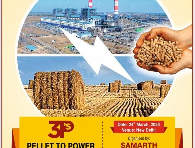 Pellet to Power to Prosperity -Samarth Misssion